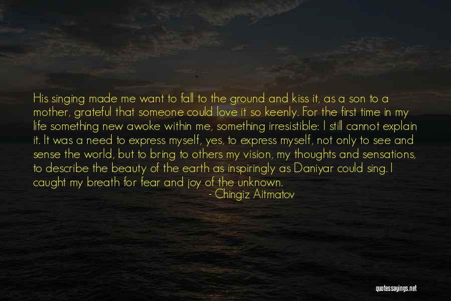 Time For My Son Quotes By Chingiz Aitmatov Time For My Son Quotes By Chingiz Aitmatov