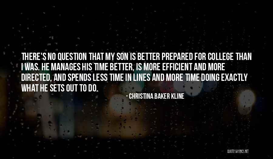 Time For My Son Quotes By Christina Baker Kline Time For My Son Quotes By Christina Baker Kline