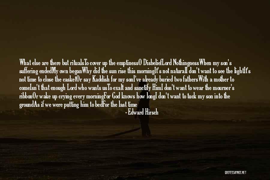 Time For My Son Quotes By Edward Hirsch Time For My Son Quotes By Edward Hirsch