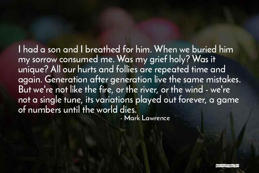 Time For My Son Quotes By Mark Lawrence Time For My Son Quotes By Mark Lawrence