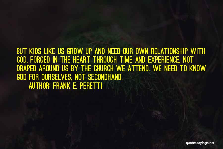 Time For Relationship Quotes By Frank E. Peretti