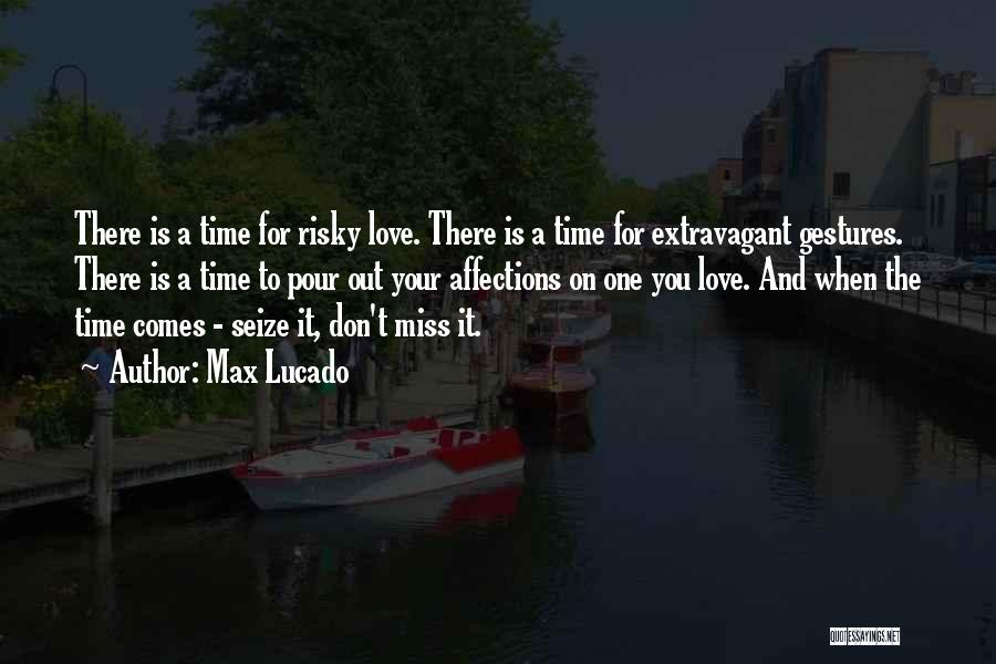 Time For Relationship Quotes By Max Lucado