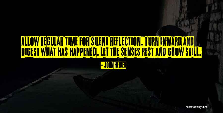 Time For Rest Quotes By John Heider Time For Rest Quotes By John Heider