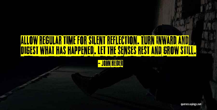 Time For Rest Quotes By John Heider