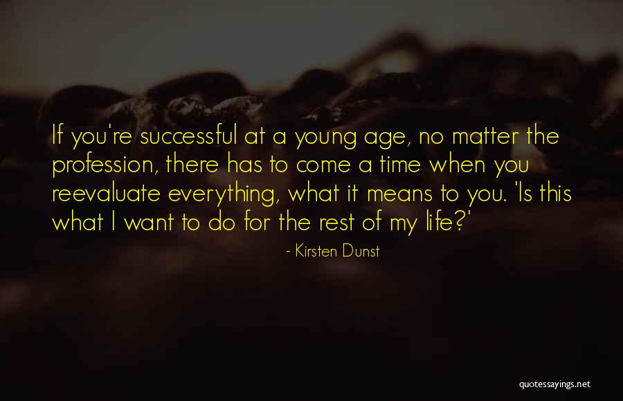 Time For Rest Quotes By Kirsten Dunst