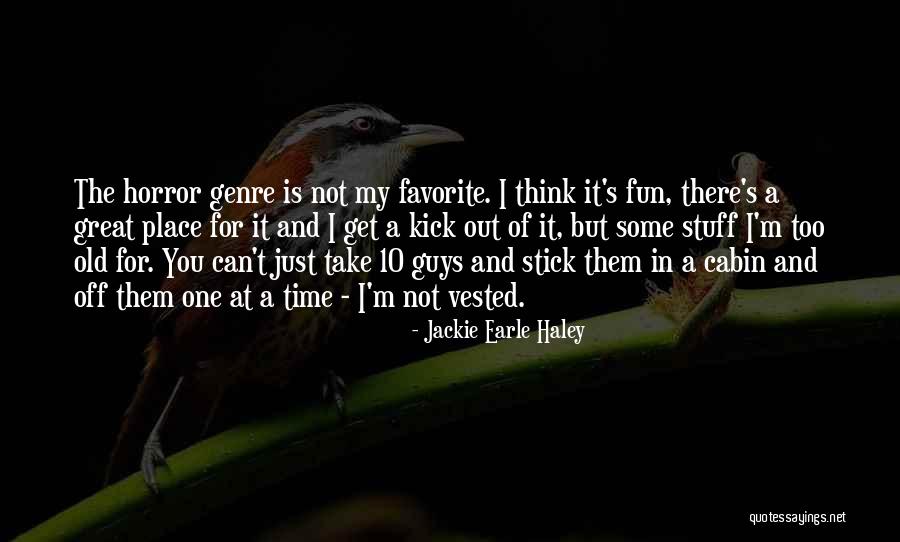 Time For Some Fun Quotes By Jackie Earle Haley Time For Some Fun Quotes By Jackie Earle Haley
