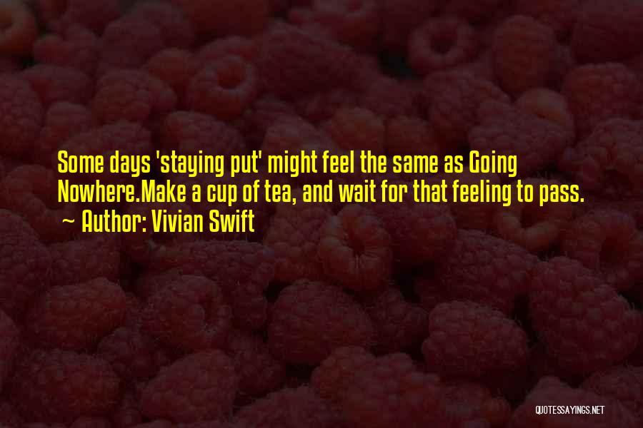 Time For Tea Quotes By Vivian Swift