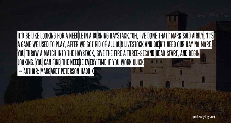 Time For Work And Time For Play Quotes By Margaret Peterson Haddix