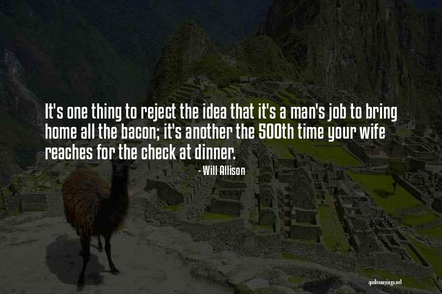 Time For Your Wife Quotes By Will Allison Time For Your Wife Quotes By Will Allison