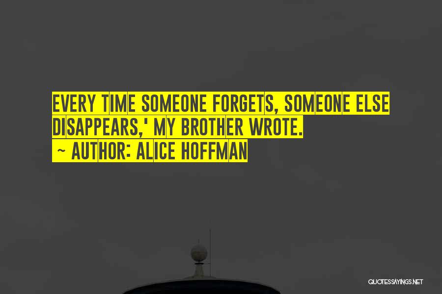 Time Forgets Quotes By Alice Hoffman