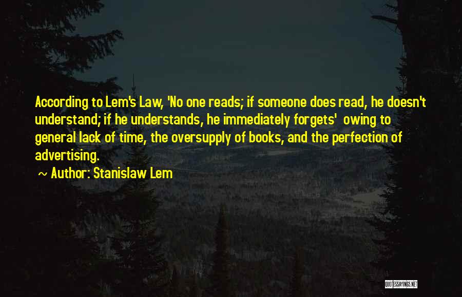 Time Forgets Quotes By Stanislaw Lem