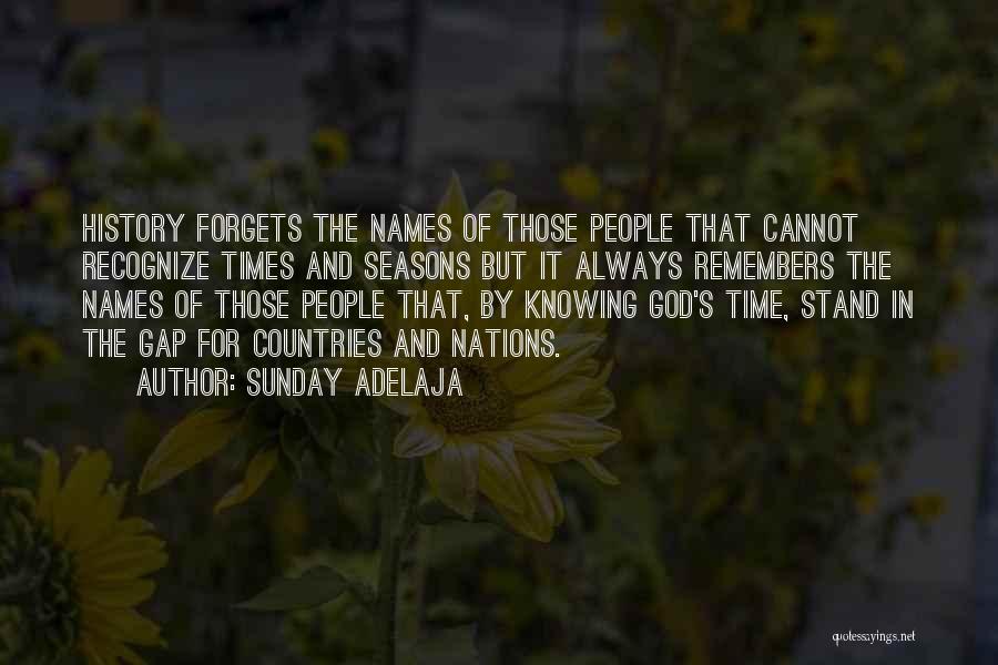 Time Forgets Quotes By Sunday Adelaja