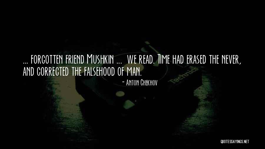 Time Forgotten Quotes By Anton Chekhov Time Forgotten Quotes By Anton Chekhov