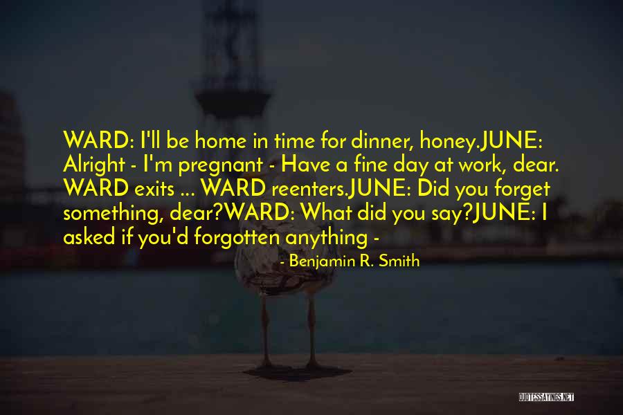 Time Forgotten Quotes By Benjamin R. Smith Time Forgotten Quotes By Benjamin R. Smith