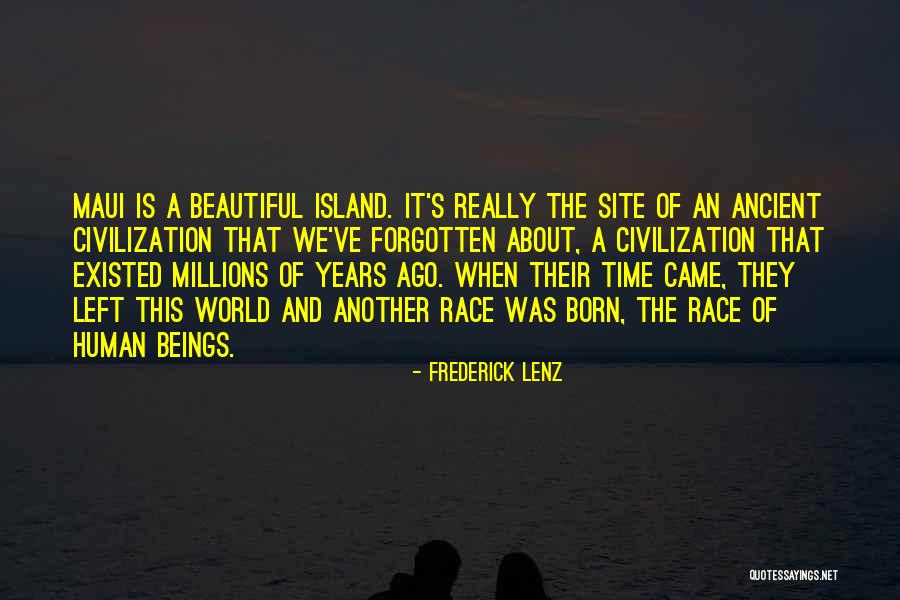 Time Forgotten Quotes By Frederick Lenz Time Forgotten Quotes By Frederick Lenz
