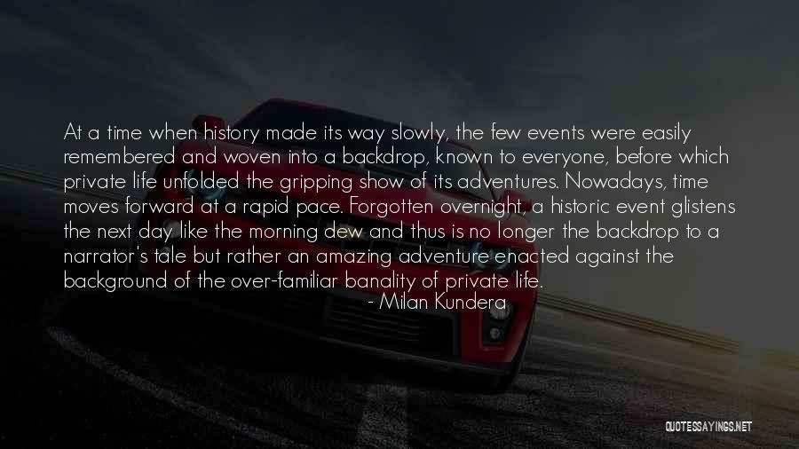 Time Forgotten Quotes By Milan Kundera Time Forgotten Quotes By Milan Kundera