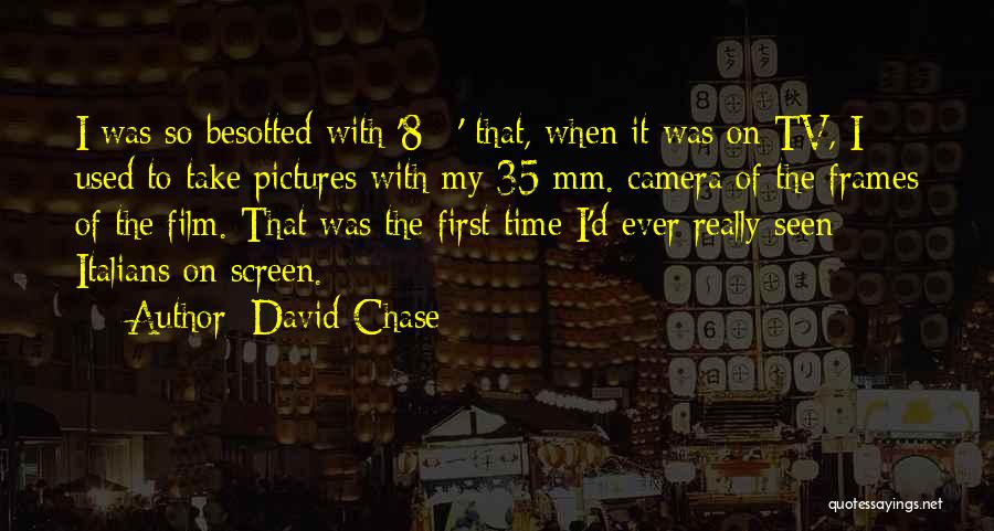 Time Frames Quotes By David Chase