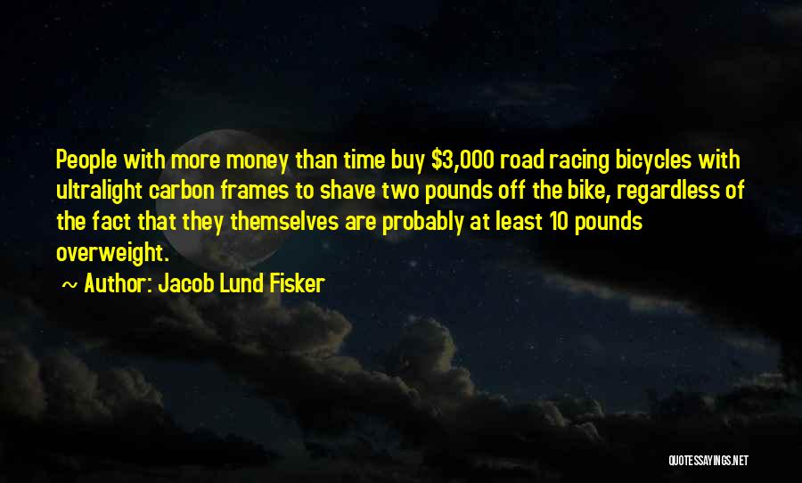 Time Frames Quotes By Jacob Lund Fisker