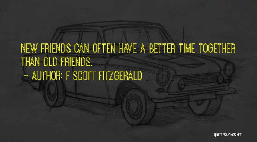 Time Friendship Quotes By F Scott Fitzgerald