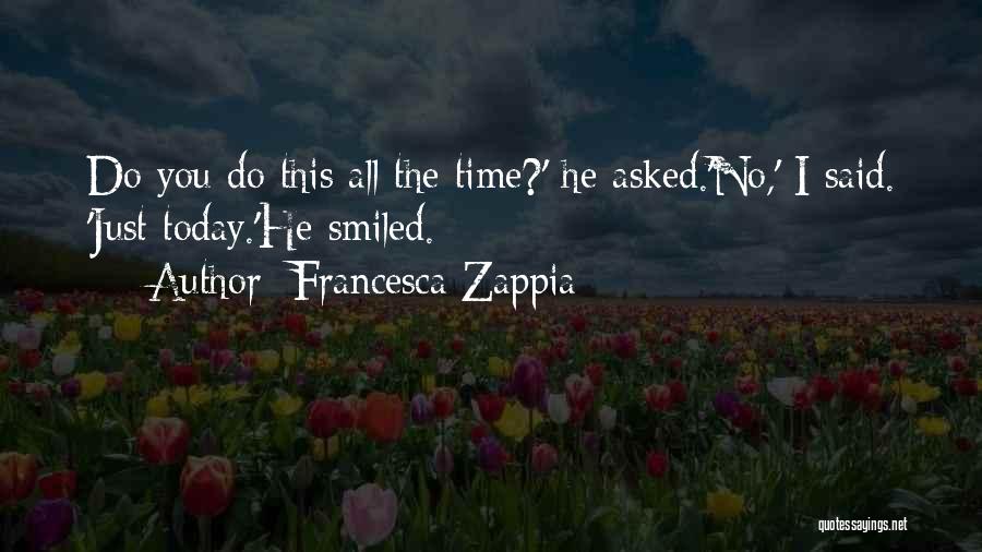 Time Friendship Quotes By Francesca Zappia