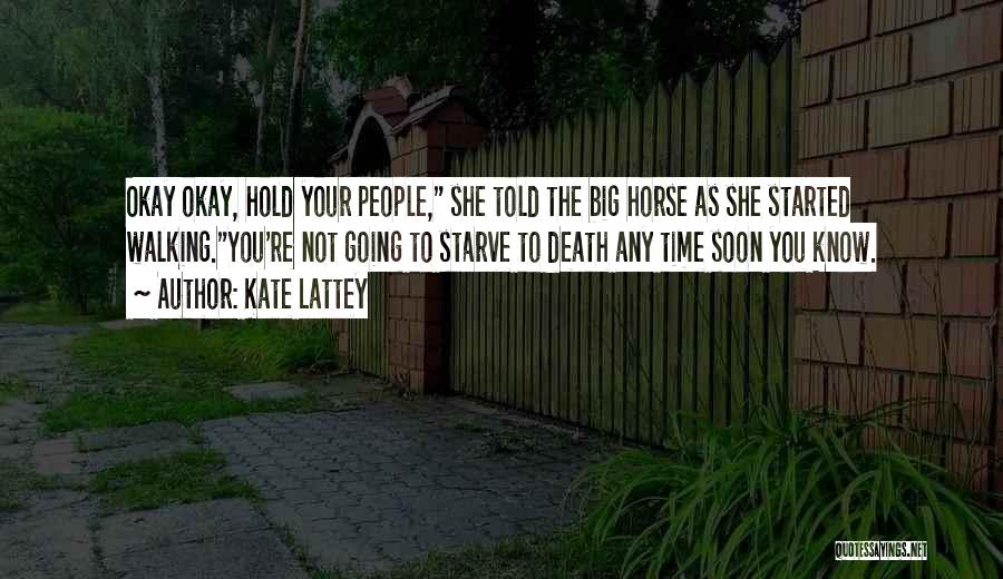 Time Funny Quotes By Kate Lattey