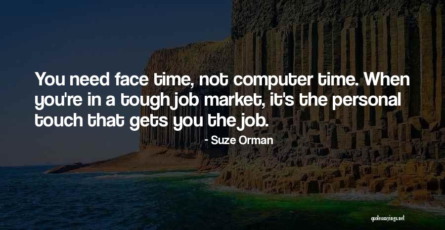 Time Gets Tough Quotes By Suze Orman Time Gets Tough Quotes By Suze Orman