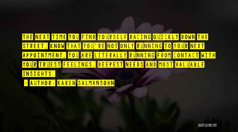 Time Goes So Quickly Quotes By Karen Salmansohn