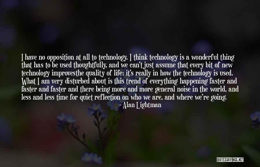 Time Going Faster Quotes By Alan Lightman