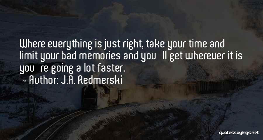 Time Going Faster Quotes By J.A. Redmerski