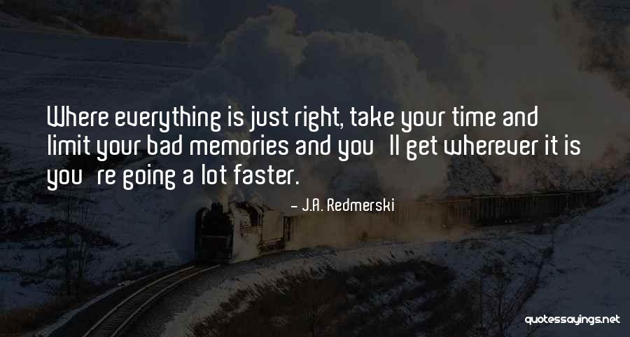 Time Going Faster Quotes By J.A. Redmerski