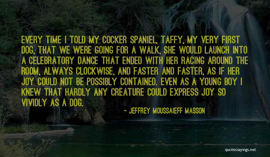 Time Going Faster Quotes By Jeffrey Moussaieff Masson