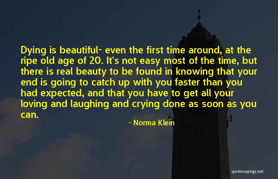 Time Going Faster Quotes By Norma Klein