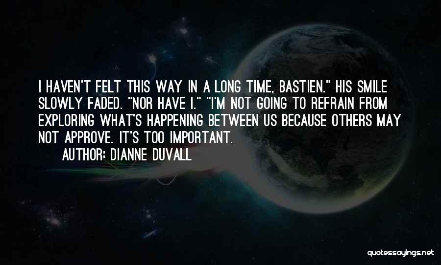 Time Going Slowly Quotes By Dianne Duvall