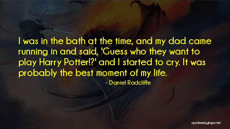Time Harry Potter Quotes By Daniel Radcliffe Time Harry Potter Quotes By Daniel Radcliffe