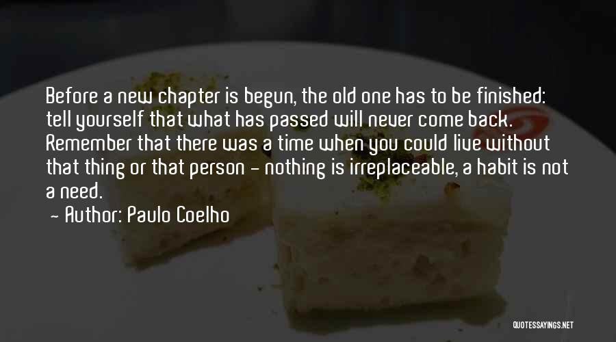 Time Has Begun Quotes By Paulo Coelho