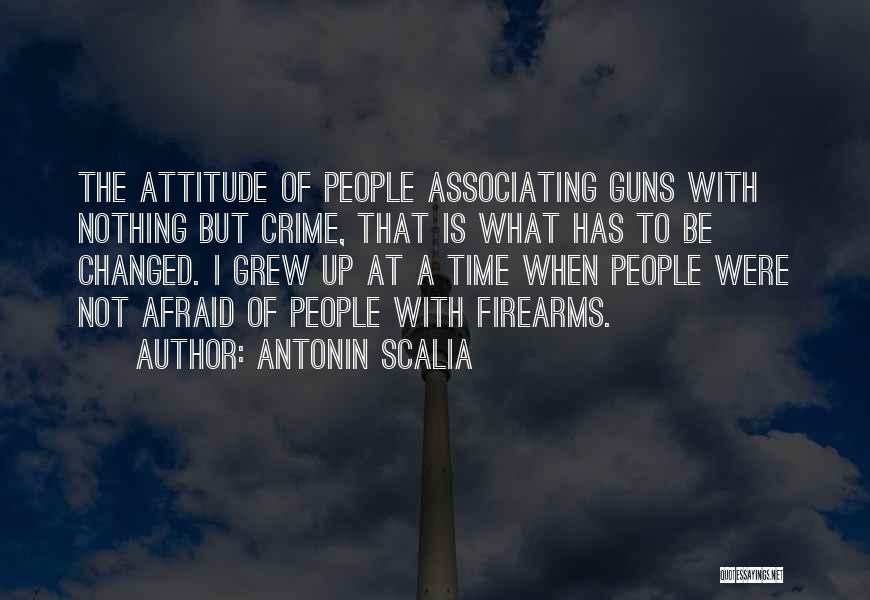 Time Has Changed Quotes By Antonin Scalia