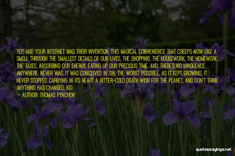 Time Has Changed Quotes By Thomas Pynchon
