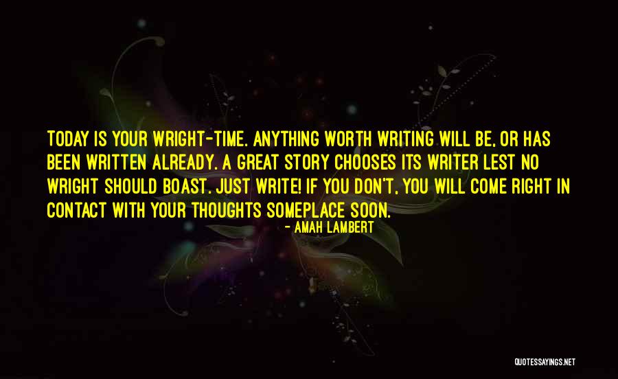 Time Has Come Today Quotes By Amah Lambert