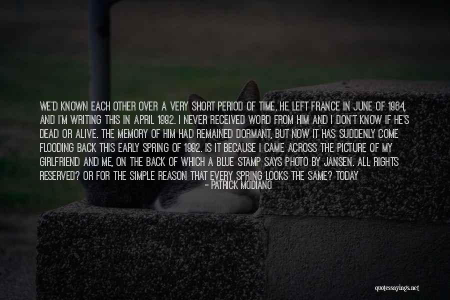 Time Has Come Today Quotes By Patrick Modiano
