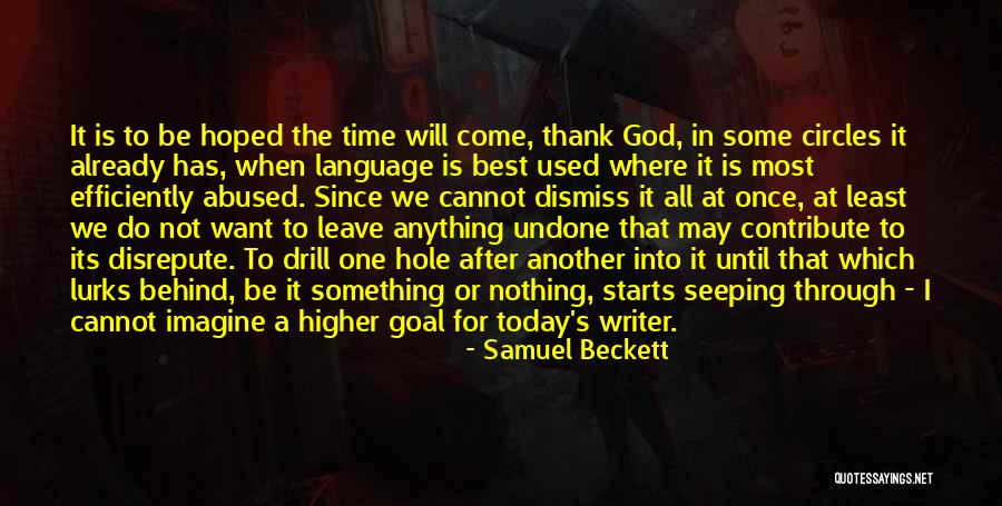 Time Has Come Today Quotes By Samuel Beckett