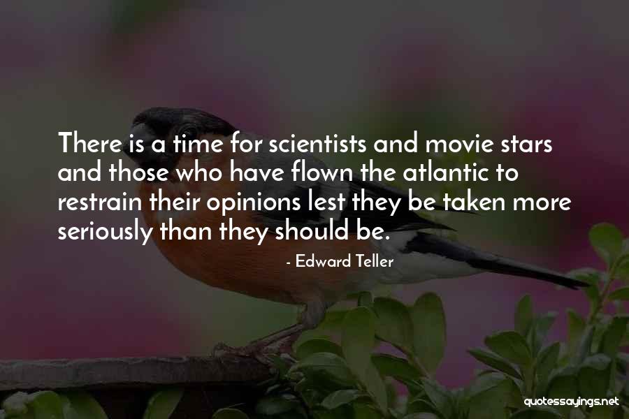 Time Has Flown Quotes By Edward Teller Time Has Flown Quotes By Edward Teller