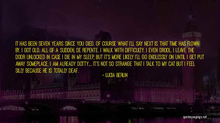 Time Has Flown Quotes By Lucia Berlin Time Has Flown Quotes By Lucia Berlin