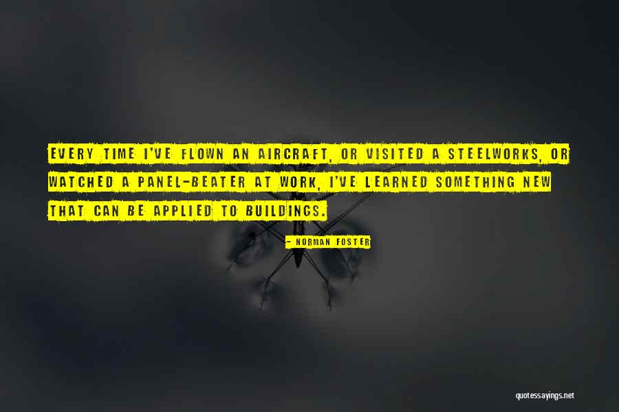 Time Has Flown Quotes By Norman Foster Time Has Flown Quotes By Norman Foster