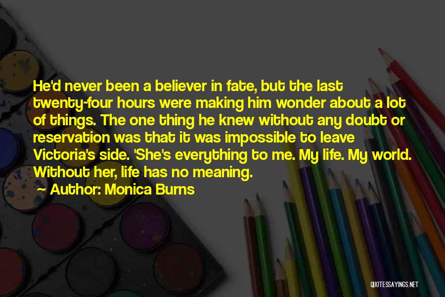 Time Has No Meaning Quotes By Monica Burns