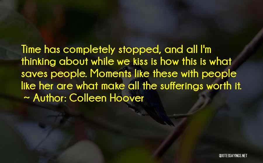 Time Has Stopped Quotes By Colleen Hoover