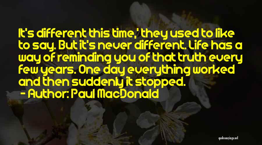 Time Has Stopped Quotes By Paul MacDonald