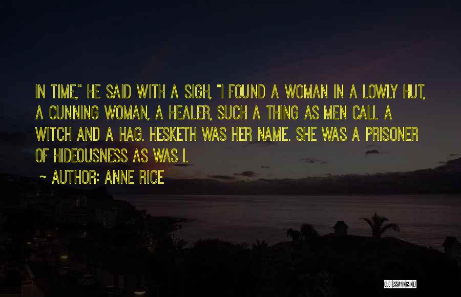 Time Healer Quotes By Anne Rice
