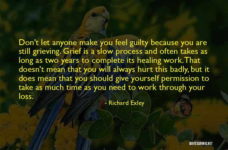 Time Healing Grief Quotes By Richard Exley