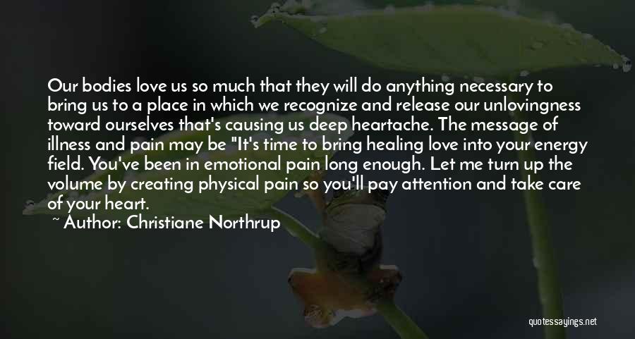 Time Healing Love Quotes By Christiane Northrup