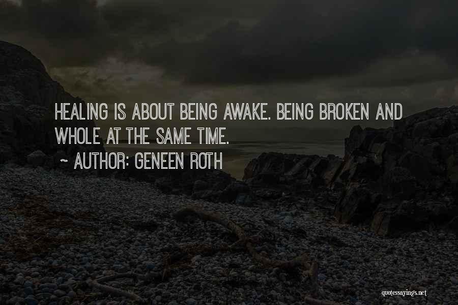 Time Healing Quotes By Geneen Roth